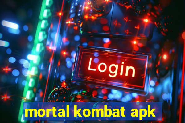 mortal kombat apk